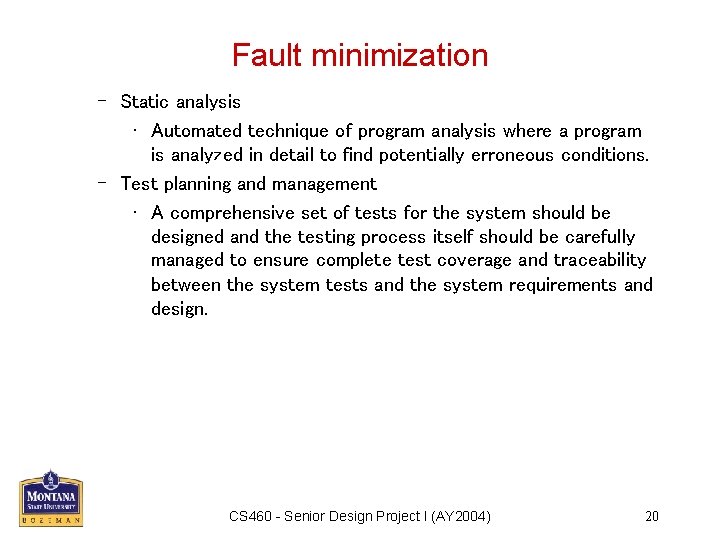 Fault minimization – Static analysis • Automated technique of program analysis where a program