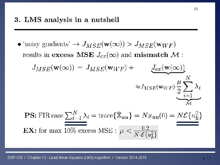 Least Mean Squares (LMS) Algorithm DSP-CIS / Chapter-13 : Least Mean Squares (LMS) Algorithm Least Mean Squares (LMS) Algorithm DSP-CIS / Chapter-13 : Least Mean Squares (LMS) Algorithm
