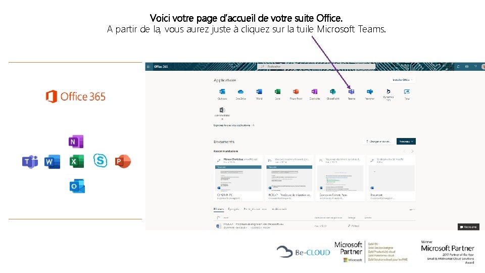 Voici votre page d’accueil de votre suite Office. A partir de la, vous aurez