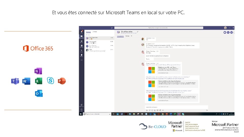 Et vous êtes connecté sur Microsoft Teams en local sur votre PC. 