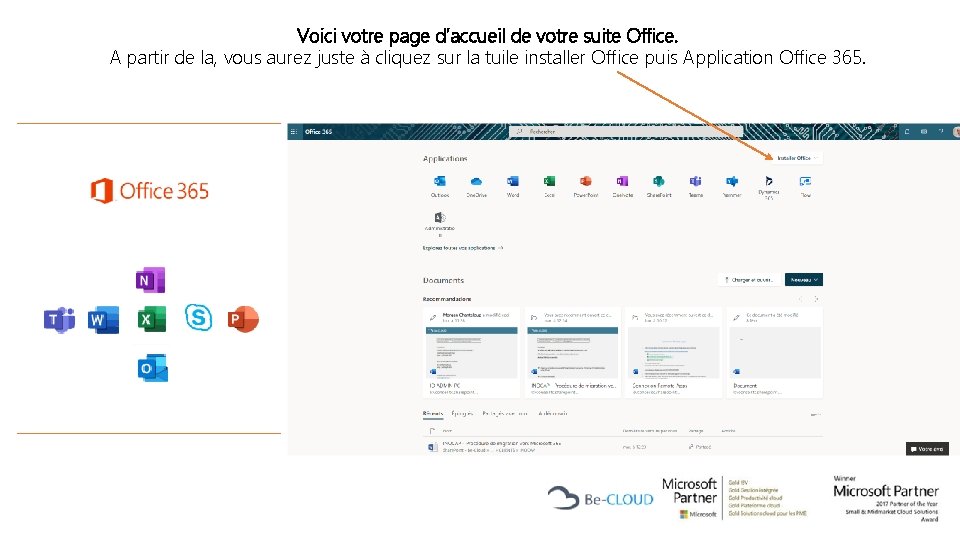 Voici votre page d’accueil de votre suite Office. A partir de la, vous aurez