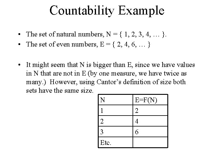 Countability Example • The set of natural numbers, N = { 1, 2, 3, Countability Example • The set of natural numbers, N = { 1, 2, 3,