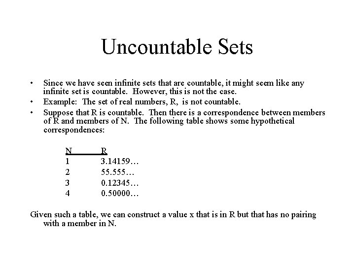 Uncountable Sets • • • Since we have seen infinite sets that are countable, Uncountable Sets • • • Since we have seen infinite sets that are countable,