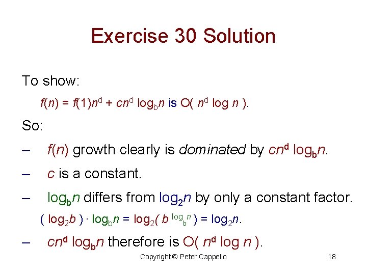 Exercise 30 Solution To show: f(n) = f(1)nd + cnd logbn is O( nd