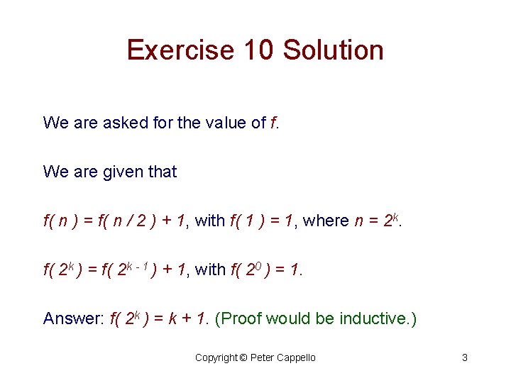 Exercise 10 Solution We are asked for the value of f. We are given