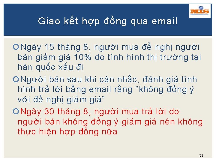 Giao kết hợp đồng qua email Ngày 15 tháng 8, người mua đề nghị