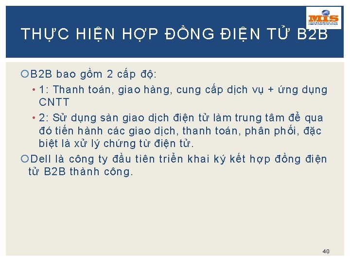 THỰC HIỆN HỢP ĐỒNG ĐIỆN TỬ B 2 B bao gồm 2 cấp độ: