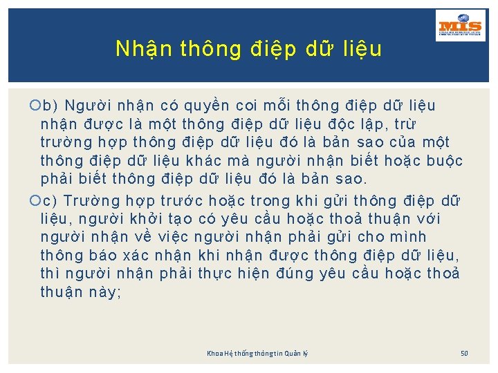 Nhận thông điệp dữ liệu b) Người nhận có quyền coi mỗi thông điệp