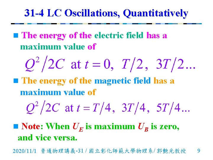 31 -4 LC Oscillations, Quantitatively n The energy of the electric field has a