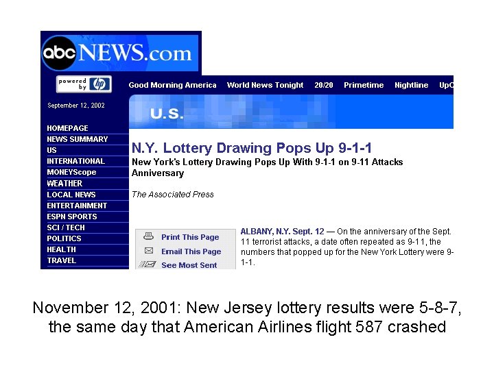 November 12, 2001: New Jersey lottery results were 5 -8 -7, the same day
