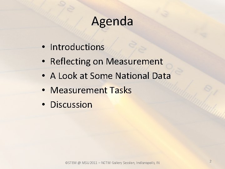 Agenda • • • Introductions Reflecting on Measurement A Look at Some National Data