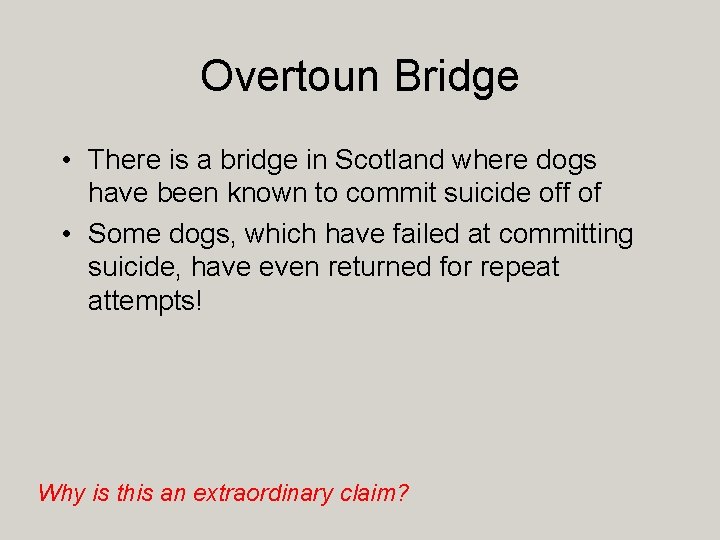 Overtoun Bridge • There is a bridge in Scotland where dogs have been known