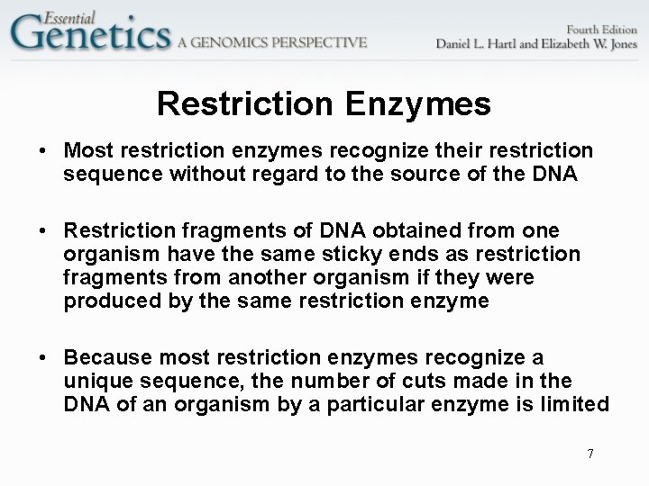 Restriction Enzymes • Most restriction enzymes recognize their restriction sequence without regard to the
