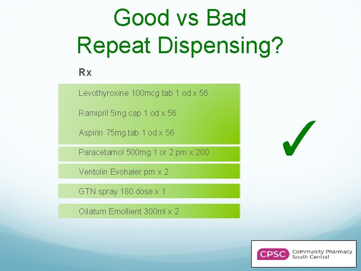 Good vs Bad Repeat Dispensing? Rx Levothyroxine 100 mcg tab 1 od x 56