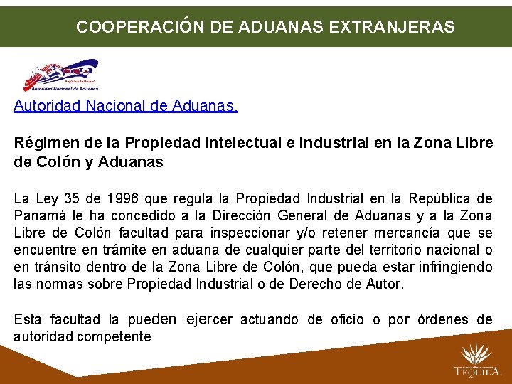 COOPERACIÓN DE ADUANAS EXTRANJERAS Autoridad Nacional de Aduanas. Régimen de la Propiedad Intelectual e