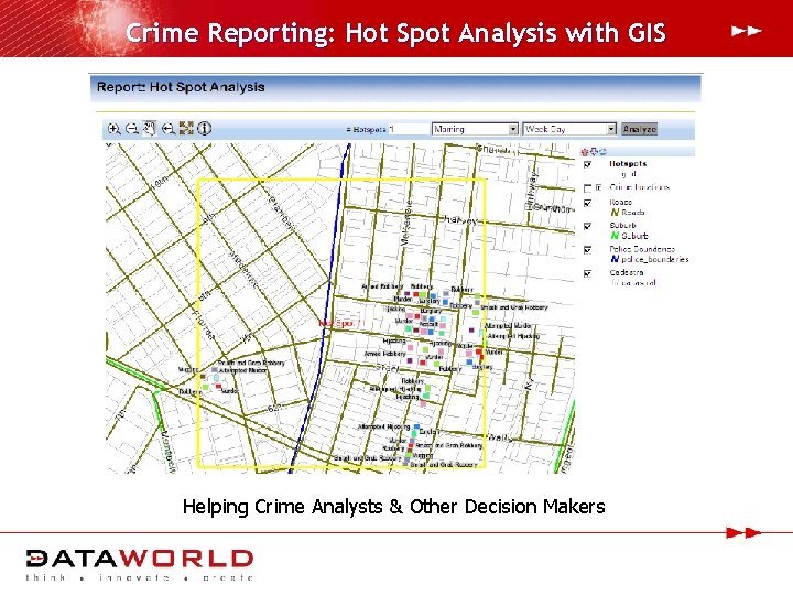 Crime Reporting: Hot Spot Analysis with GIS Helping Crime Analysts & Other Decision Makers