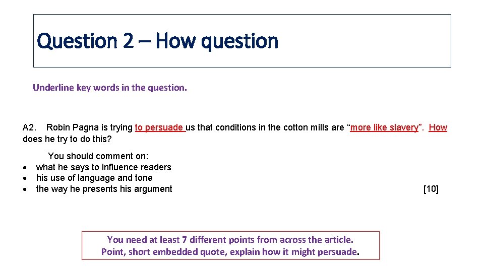 Question 2 – How question Underline key words in the question. A 2. Robin