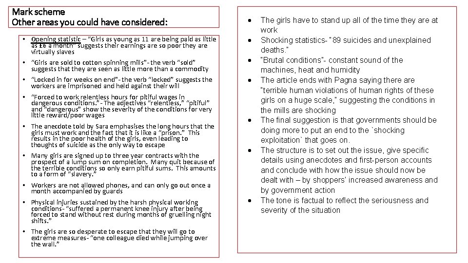 Mark scheme Other areas you could have considered: • Opening statistic – “Girls as