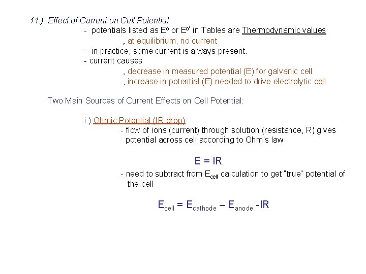 11. ) Effect of Current on Cell Potential - potentials listed as Eo or