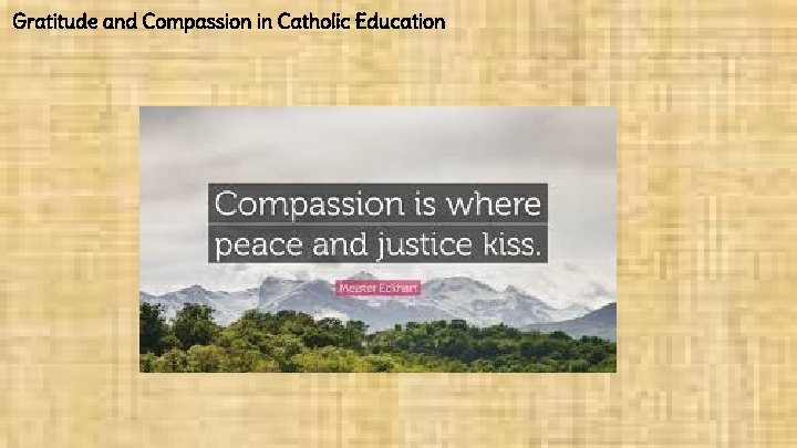 Gratitude and Compassion in Catholic Education 