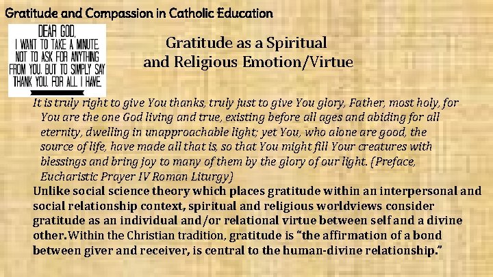 Gratitude and Compassion in Catholic Education Gratitude as a Spiritual and Religious Emotion/Virtue It