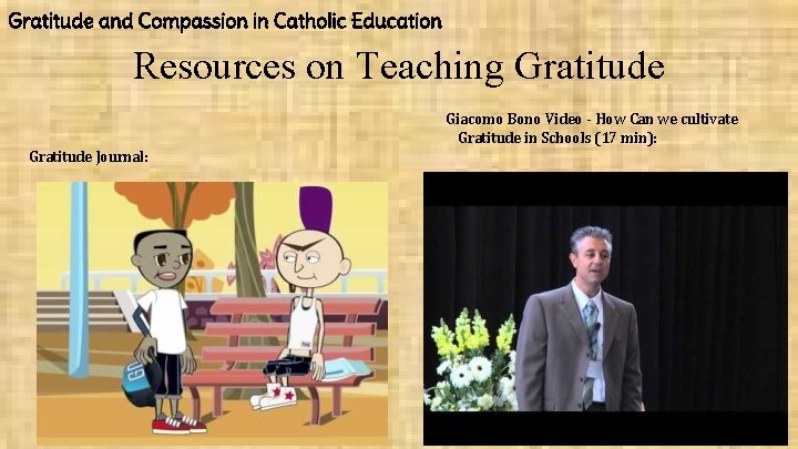 Gratitude and Compassion in Catholic Education Resources on Teaching Gratitude Giacomo Bono Video -