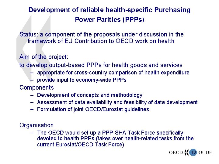 Development of reliable health-specific Purchasing Power Parities (PPPs) Status: a component of the proposals
