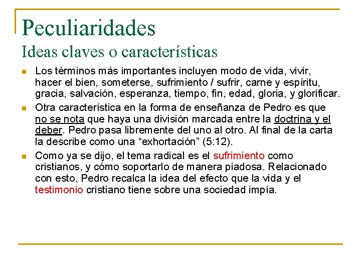Peculiaridades Ideas claves o características n n n Los términos más importantes incluyen modo Peculiaridades Ideas claves o características n n n Los términos más importantes incluyen modo