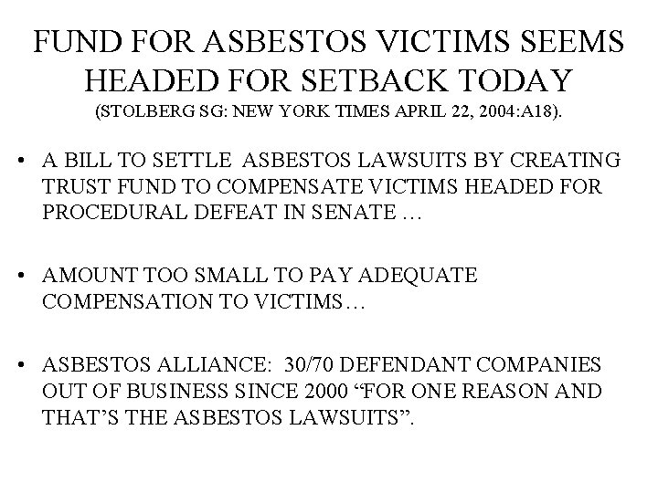 FUND FOR ASBESTOS VICTIMS SEEMS HEADED FOR SETBACK TODAY (STOLBERG SG: NEW YORK TIMES FUND FOR ASBESTOS VICTIMS SEEMS HEADED FOR SETBACK TODAY (STOLBERG SG: NEW YORK TIMES