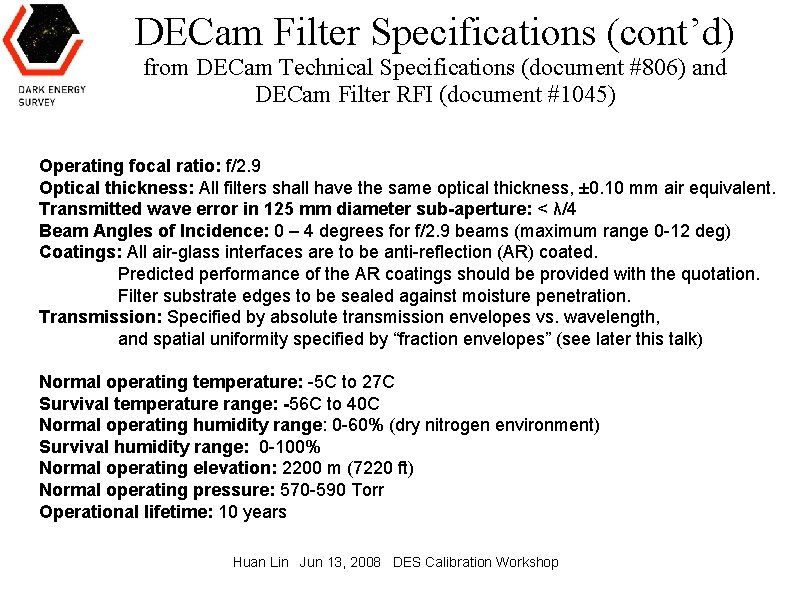 DECam Filter Specifications (cont’d) from DECam Technical Specifications (document #806) and DECam Filter RFI