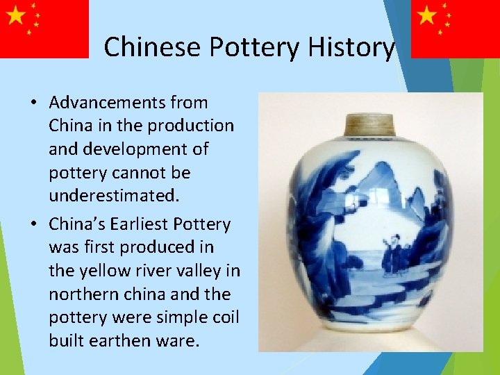 Chinese Pottery History • Advancements from China in the production and development of pottery