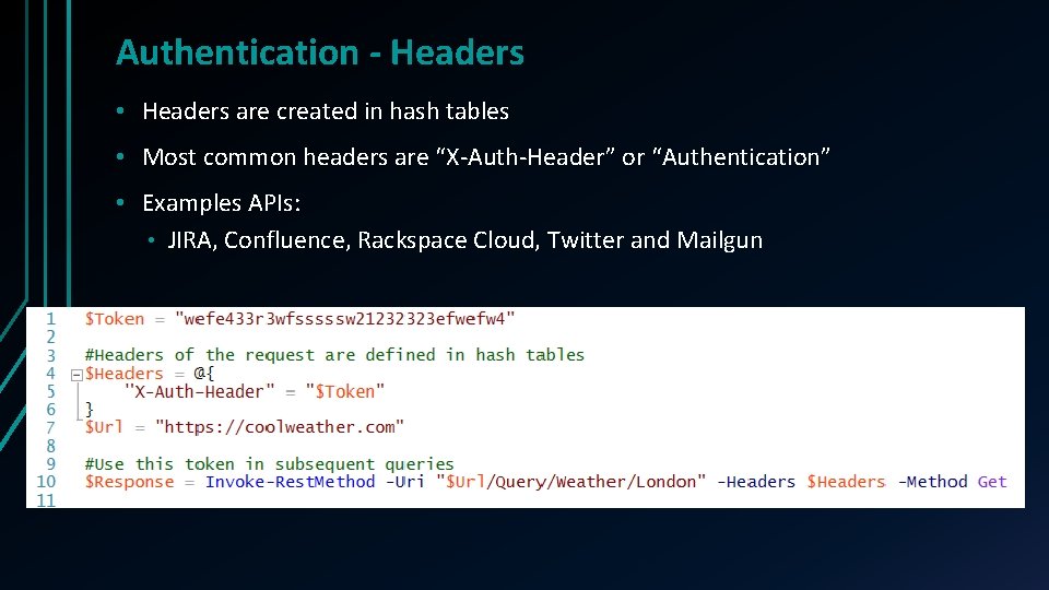 Authentication - Headers • Headers are created in hash tables • Most common headers