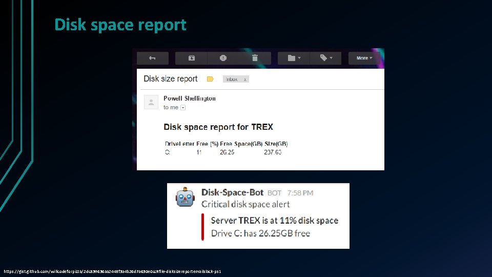 Disk space report https: //gist. github. com/willcodeforpizza/2 dc 839636 aa 2448 f 3 a