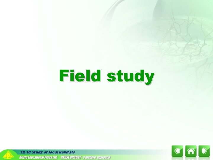 Field study 19. 10 Study of local habitats 
