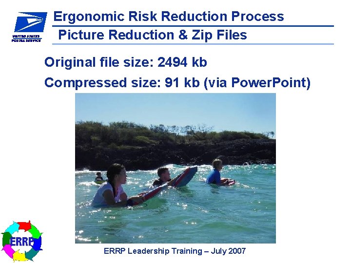 Ergonomic Risk Reduction Process Picture Reduction & Zip Files Original file size: 2494 kb