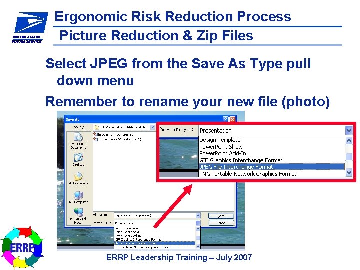 Ergonomic Risk Reduction Process Picture Reduction & Zip Files Select JPEG from the Save