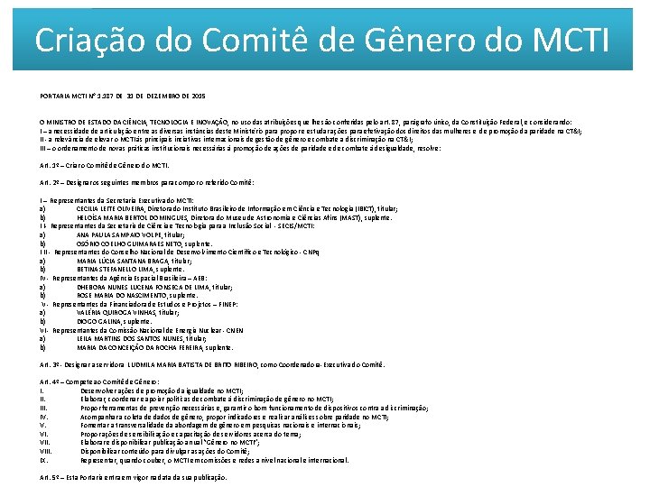 Criação do Comitê de Gênero do MCTI PORTARIA MCTI N° 1. 187 DE 31