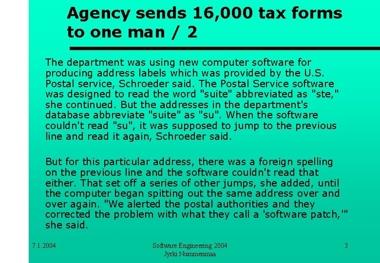 Agency sends 16, 000 tax forms to one man / 2 The department was