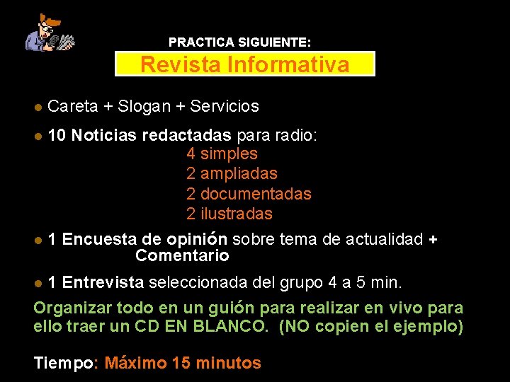 PRACTICA SIGUIENTE: Revista Informativa l Careta + Slogan + Servicios l 10 Noticias redactadas