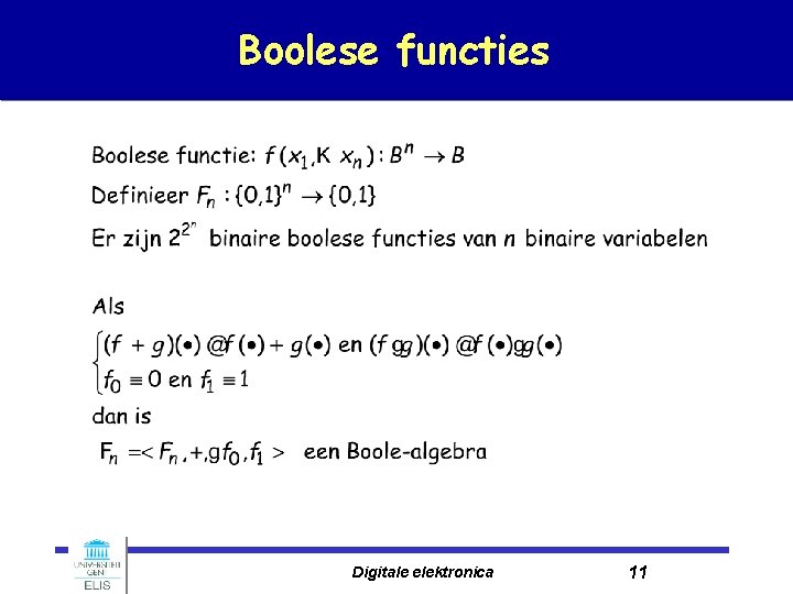 Boolese functies Digitale elektronica 11 