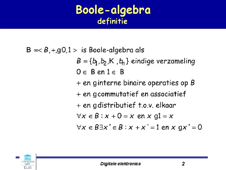 Boole-algebra definitie Digitale elektronica 2 