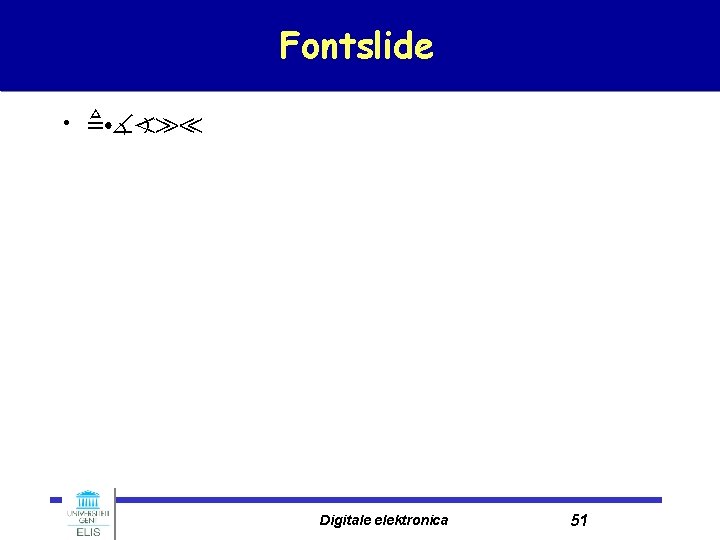 Fontslide • Digitale elektronica 51 
