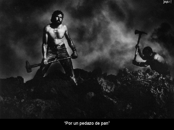 “Por un pedazo de pan” 