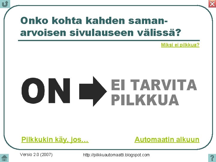 Onko kohta kahden samanarvoisen sivulauseen välissä? Miksi ei pilkkua? Pilkkukin käy, jos… Versio 2.