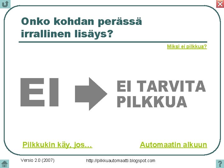 Onko kohdan perässä irrallinen lisäys? Miksi ei pilkkua? Pilkkukin käy, jos… Versio 2. 0