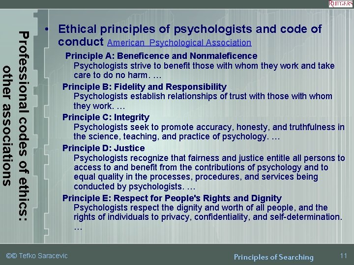 Professional codes of ethics: other associations • Ethical principles of psychologists and code of