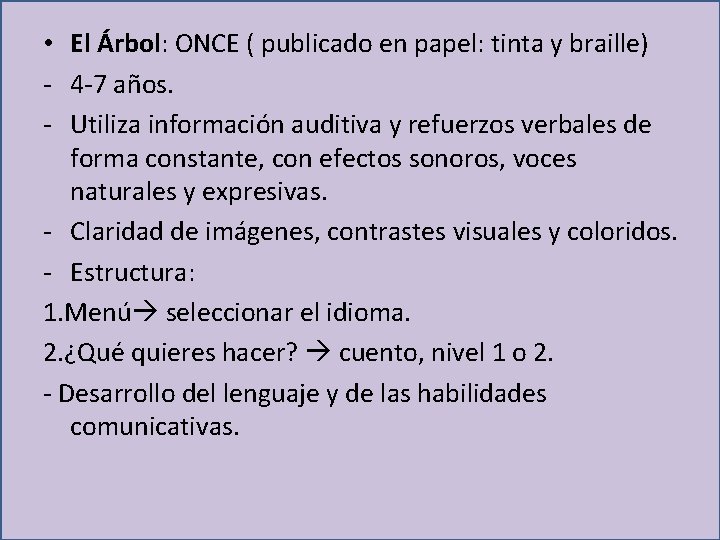  • El Árbol: ONCE ( publicado en papel: tinta y braille) - 4