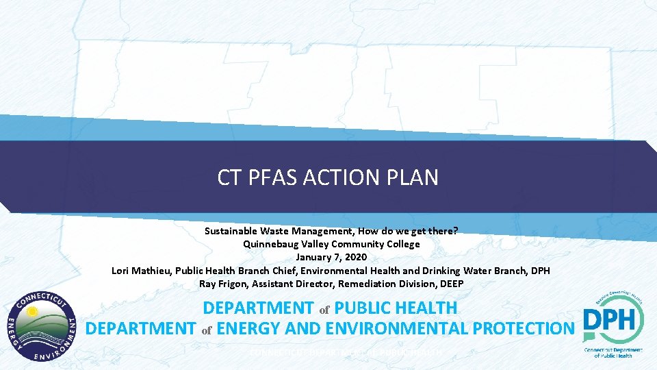 PFAS CT PFAS ACTION PLAN January 7, 2020 CT PFAS ACTION PLAN Sustainable Waste
