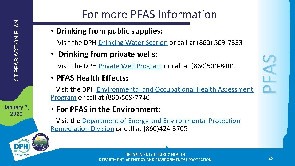  • Drinking from public supplies: Visit the DPH Drinking Water Section or call
