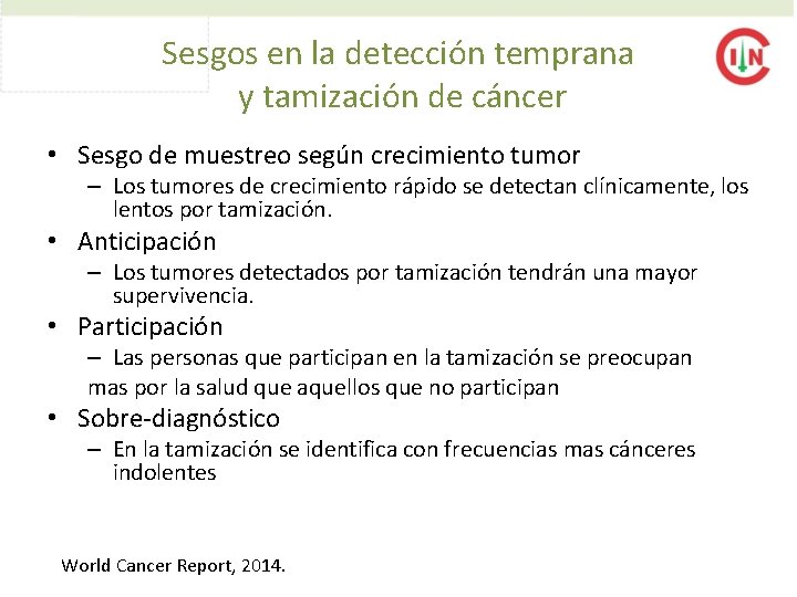 Sesgos en la detección temprana y tamización de cáncer • Sesgo de muestreo según